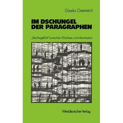 Im Dschungel der Paragraphen, Taschenbuch von Gisela Oestreich, VS Verlag für Sozialwissenschaften, 978-3-531-11666-2