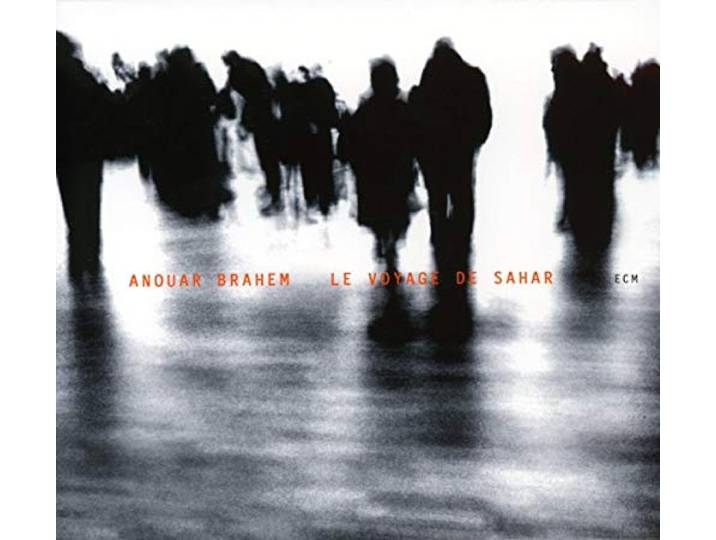 Anouar Brahem - Le Voyage De Sahar