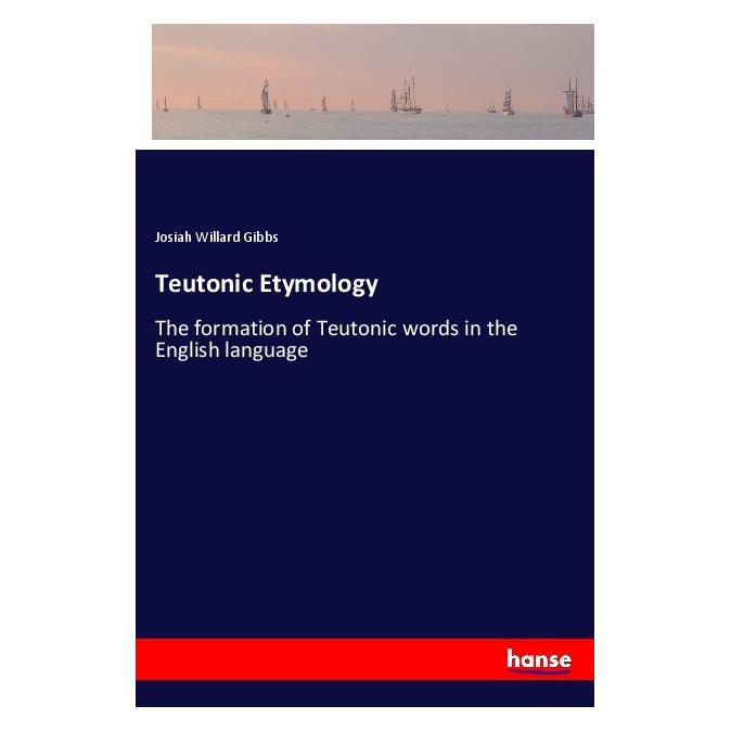 Hansebooks Teutonic Etymology (55970847)