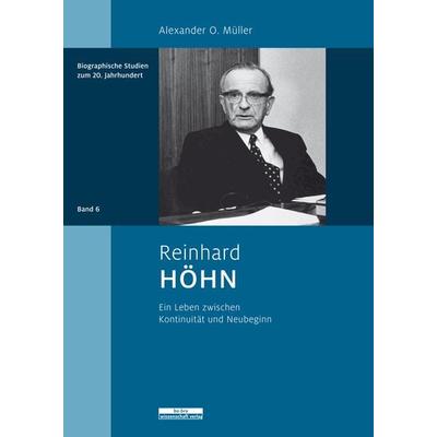 Reinhard Höhn, Gebundene Ausgabe von Alexander O. Müller, BeBra Wissenschaft, 978-3-95410-237-2