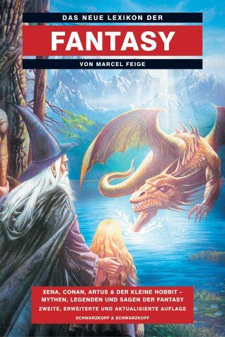 Marcel Feige - Das neue Lexikon der Fantasy: Xena, Conan, Artus & der kleine Hobbit - Mythen, Legenden und Sagen der Fantasy - Preis vom 12.10.2026 11:37:12 h