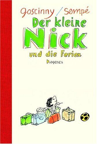 René Goscinny - Der kleine Nick und die Ferien: Siebzehn prima Geschichten vom kleinen Nick und seinen Freunden - Preis vom 11.10.2026 03:10:56 h