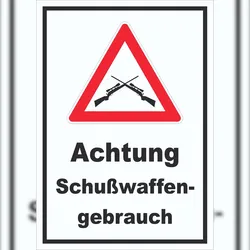 HB-Druck Achtung Schusswaffengebrauch Schild A6 (105x148mm)