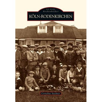 Köln-Rodenkirchen, Taschenbuch von Cornelius Steckner, Sutton