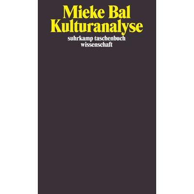 Kulturanalyse, Taschenbuch von Mieke Bal, Suhrkamp, 978-3-518-29401-7