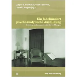 Ein Jahrhundert psychoanalytische Ausbildung, Fachbücher von Valerie Bouville, Ludger M. Hermanns, Cornelia Wagner