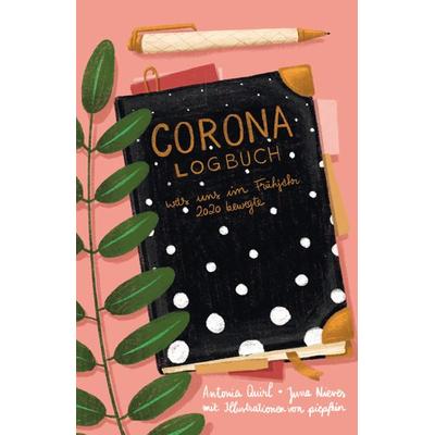 Corona-Logbuch, Taschenbuch von Antonia Quirl,Juna Nieves, Rediroma-Verlag, 978-3-96103-824-4