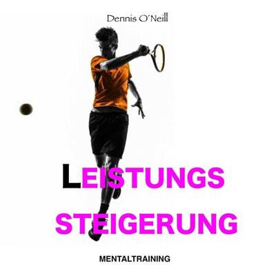 Leistungssteigerung Mentaltraining - , Audio, 4250782291509