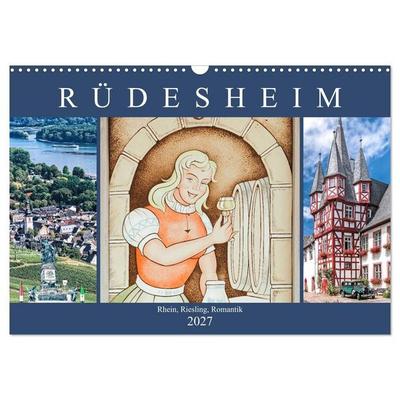 Rüdesheim - Rhein, Riesling, Romantik (Wandkalender 2027 DIN A3 quer), CALVENDO Monatskalender