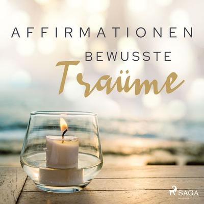 Affirmationen - Bewusste Träume - Maxx Audio, Audio, 9788726523027