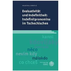 Evaluativität und Indefinitheit: Indefinitpronomina im Tschechischen, Sprachbücher von Martina Rybová