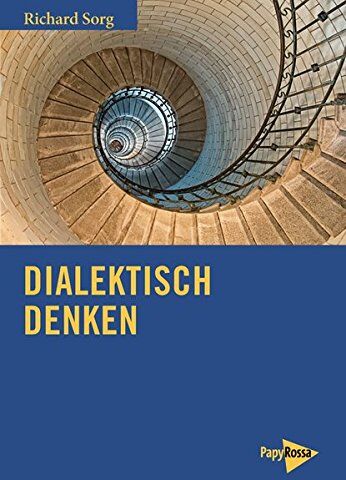 Richard Sorg - Dialektisch denken - Preis vom 14.10.2026 23:07:16 h