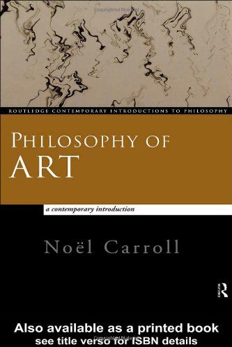 Noël Carroll - Philosophy of Art: A Contemporary Introduction (Routledge Contemporary Introductions to Philosophy) - Preis vom 15.10.2026 23:06:25 h