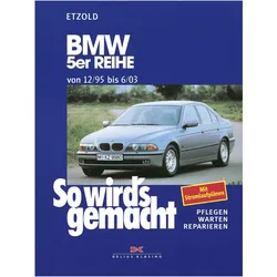 BMW 5er Reihe 12/95 bis 6/03, Ratgeber von Rüdiger Etzold