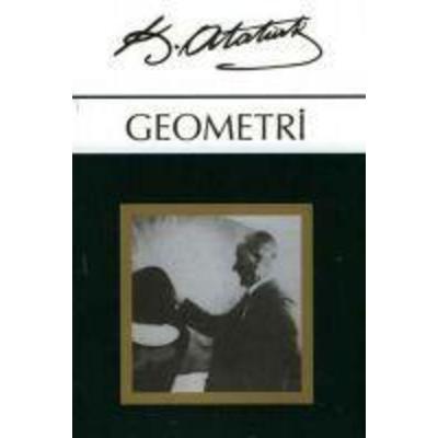 Geometri, Taschenbuch von Mustafa Kemal Atatürk, Örgün Yayinlari, 978-975-7651-52-9