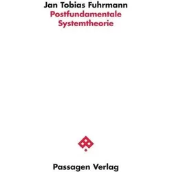 Postfundamentale Systemtheorie, Fachbücher von Jan Tobias Fuhrmann