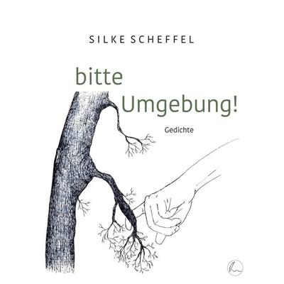 Bitte Umgebung!, Taschenbuch von Silke Scheffel, BoD - Books on Demand, 978-3-910875-00-5