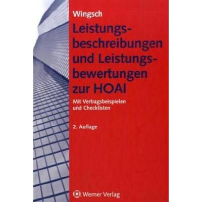 Leistungsbeschreibungen und Leistungsbewertungen zur HOAI, Gebundene Ausgabe von Dittmar Wingsch, Werner Verlag, 978-3-8041-5020-1