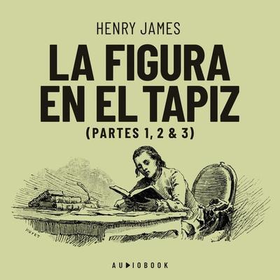 La figura en el tapiz - Henry James, Audio, 4066004646657