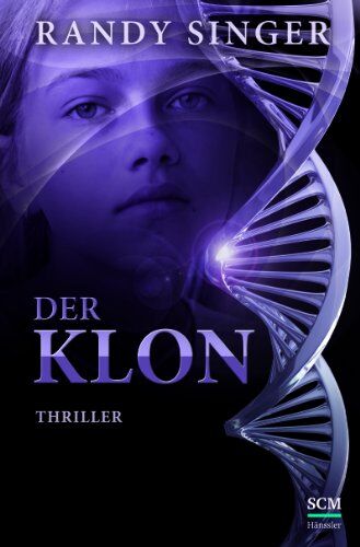 Randy Singer - Der Klon: Thriller - Preis vom 30.09.2026 09:01:18 h