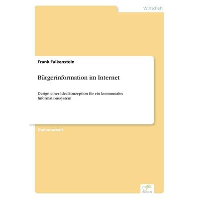 Bürgerinformation im Internet, Taschenbuch von Frank Falkenstein, GRIN, 978-3-8386-0973-7