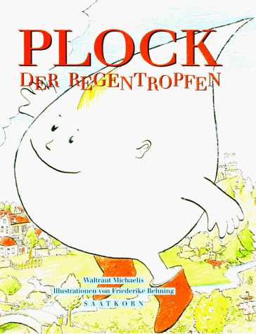 Waltraut Michaelis - Plock, der Regentropfen. Eine musikalische Wasserreise - Preis vom 30.09.2026 09:01:18 h