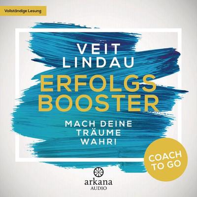 Coach to go Erfolgsbooster - Veit Lindau, Audio, 9783442348220