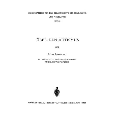 Über den Autismus, Taschenbuch von H. Schneider, Springer Berlin, 978-3-540-03190-1