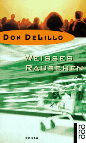 Don DeLillo - Weißes Rauschen - Preis vom 09.10.2026 07:28:09 h