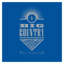 Proper, Schallplatten, CROSSING (LTD) (OGV) (UK) (Big Country)
