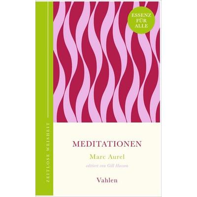 Meditationen, Gebundene Ausgabe von Marc Aurel, Vahlen, Franz, 978-3-8006-8118-1