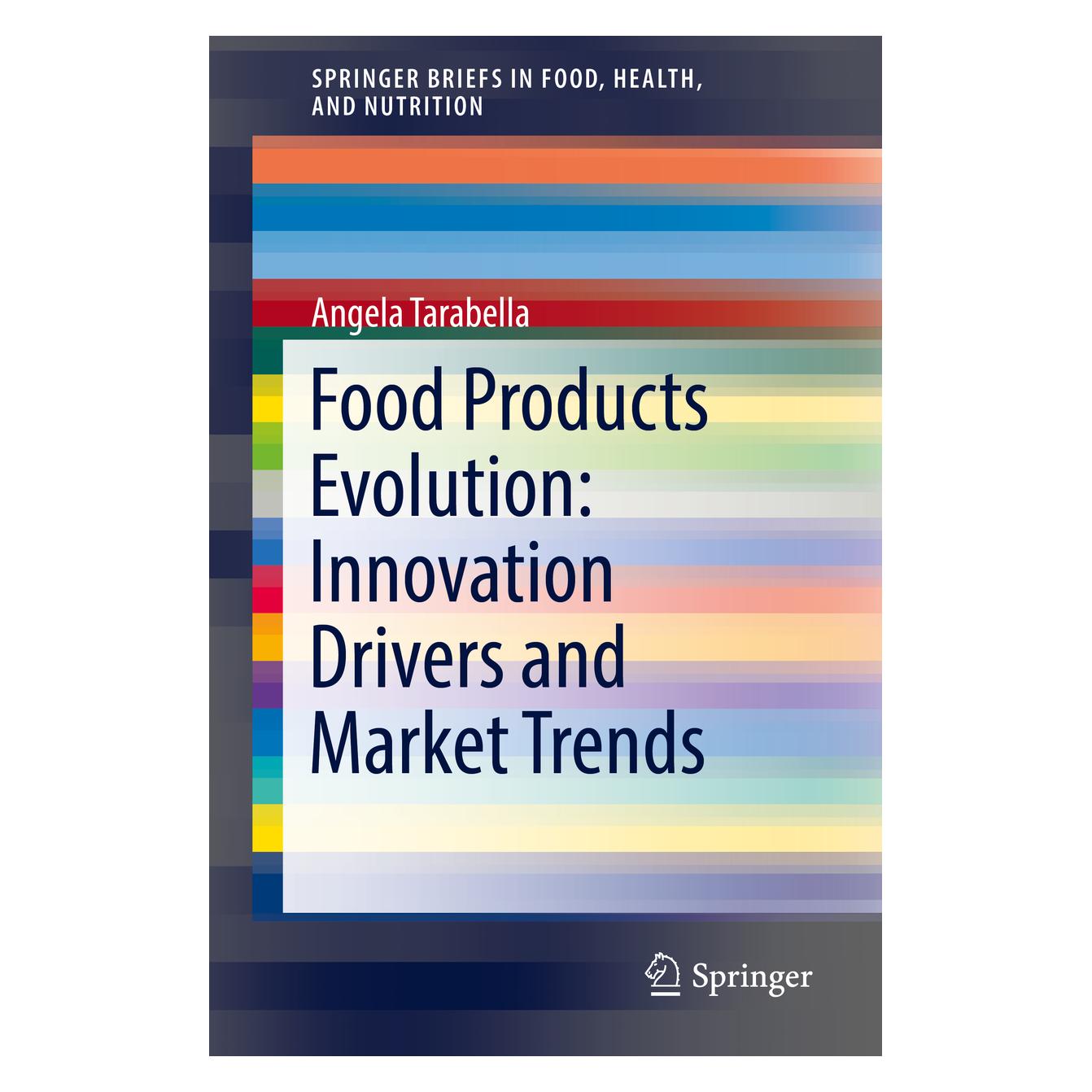 Springer New Food Products: Evolution, Innovation Rate, and Market Penetration (Englisch, Softcover, Angela Tarabella) (34298822)