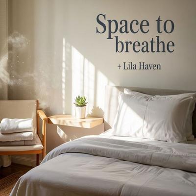 Space To Breath - Lila Haven, Audio, 9783690607315