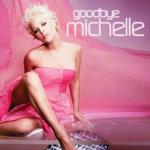 Michelle - Goodbye Michelle - Preis vom 09.10.2026 07:28:09 h