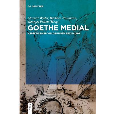 Goethe medial, Taschenbuch von , De Gruyter, 978-3-11-153755-9