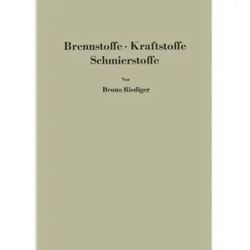 Brennstoffe · Kraftstoffe Schmierstoffe, Fachbücher von Bruno Riediger