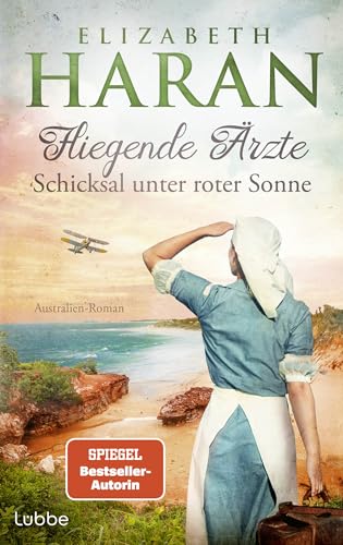 Elizabeth Haran - Fliegende Ärzte - Schicksal unter roter Sonne: Australien-Roman. Mit dem Royal Flying Doctor Service im Outback (Leben retten mit den Fliegenden Ärzten, Band 3) - Preis vom 11.10.2026 03:10:56 h