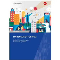 Fachenglisch für Pharmazeutisch-technische Assistenten/Assistentinnen. Arbeitsheft, Schulbücher von Ursula Steiner