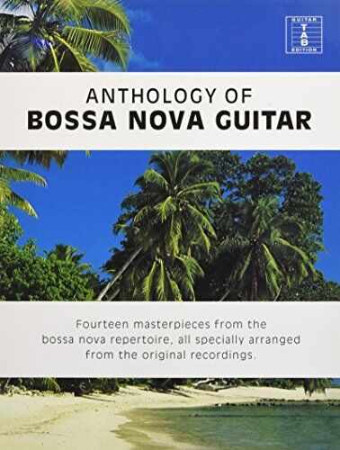Collectif - Anthology Of Bossa Nova Guitar: Noten für Gitarre (Guitar Tab) - Preis vom 13.10.2026 19:28:25 h