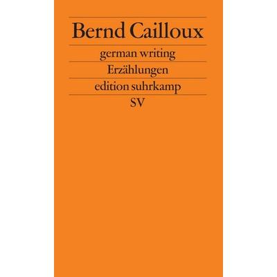 german writing, Taschenbuch von Bernd Cailloux, Suhrkamp, 978-3-518-12481-9