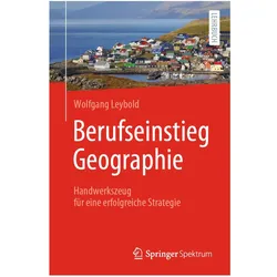 Berufseinstieg Geographie, Fachbücher von Wolfgang Leybold