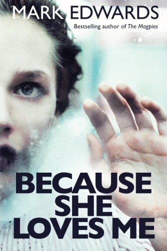 Mark Edwards - Because She Loves Me - Preis vom 09.10.2026 07:28:09 h