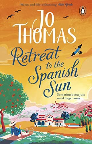 Jo Thomas - Retreat to the Spanish Sun: Escape to Spain with this feel-good summer romance from the #1 bestseller - Preis vom 30.09.2026 09:01:18 h