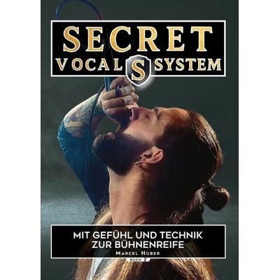 Secret Vocal System 2, Taschenbuch von Marcel Huber, Tredition, 978-3-384-22904-5