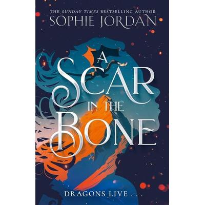 A Scar in the Bone, Taschenbuch von Sophie Jordan, HarperCollins, 978-0-00-871251-8