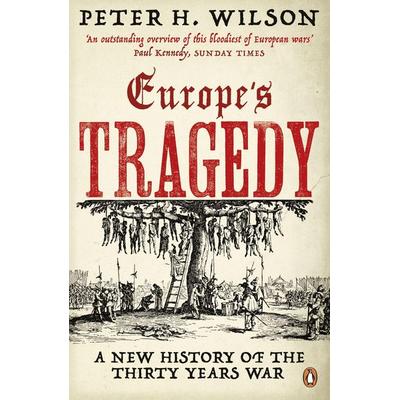 Europe's Tragedy, Taschenbuch von Peter H. Wilson, Penguin Books UK, 978-0-14-100614-7
