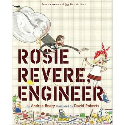Rosie Revere, Engineer, Gebundene Ausgabe von Andrea Beaty, Abrams & Chronicle Books, 978-1-4197-0845-9