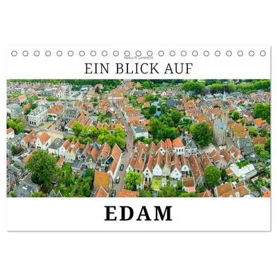 Ein Blick auf Edam (Tischkalender 2027 DIN A5 quer), CALVENDO Monatskalender