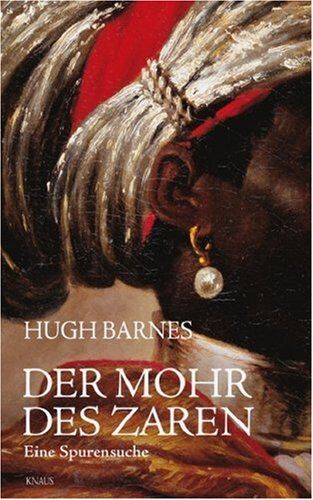 Hugh Barnes - Der Mohr des Zaren: Eine Spurensuche - Preis vom 30.09.2026 09:01:18 h