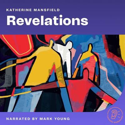 Revelations - Katherine Mansfield, Audio, 9783711914088